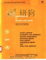 SPECIFICATIONS FOR IDENTITY AND PURITY  FAO FOOD AND NUTRITION PAPER 19     PDF电子版封面  9251011265   