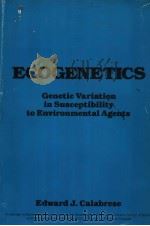 ECOGENETICS:GENETIC VARIATION IN SUSCEPTIBILITY TO ENVIRONMENTAL AGENTS（ PDF版）
