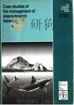 FAO FISHERIES TECHNICAL PAPER 378/2  CASE STUDIES OF THE MANAGEMENT OF ELASMOBRANCH FISHERIES（ PDF版）