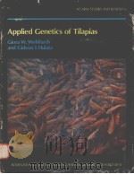 ICLARM STUDIES AND REVIEWS 6  APPLIED GENETICS OF TILAPIAS  1981     PDF电子版封面    GIORA W.WOHLFARTH  GIDEON I.HU 