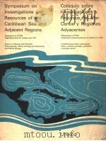 SYMPOSIUM ON INVESTIGATIONS AND RESOURCES OF THE CARIBBEAN SEA AND ADJACENT REGIONS     PDF电子版封面     