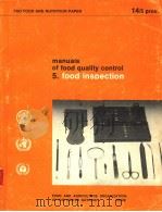 MANUALS OF FOOD QUALITY CONTROL 5.FOOD INSPECTION  FAO FOOD AND NUTRITION PAPER 14/5     PDF电子版封面  9251010897  PROVISIONAL 