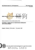 FAO FISHERIES REPORT NO.499 SUPPLEMENT  INDO-PACIFIC FISHERY COMMISSION     PDF电子版封面  9251035385   