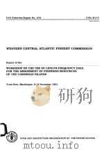 FAO FISHERIES REPORT NO.478  WESTERN CENTRAL ATLANTIC FISHERY COMMISSION（ PDF版）