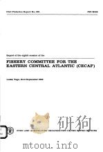FAO FISHERIES REPORT NO.282  FISHERY COMMITTEE FOR THE EASTERN CENTRAL ATLANTIC(CECAF)（ PDF版）