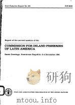 FAO FISHERIES REPORT NO.261  COMMISSION FOR INLAND FISHERIES OF LATIN AMERICA     PDF电子版封面  9251011915   