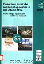 FAO FISHERIES TECHNICAL PAPER 408/3  PROMOTION OF SUSTAINABLE COMMERCIAL AQUACULTURE IN SUB-SAHARAN（ PDF版）