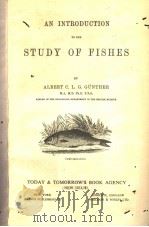 AN INTRODUCTION TO THE STUDY OF FISHES（ PDF版）