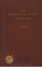 THE EVOLUTION OF THE METAZOA     PDF电子版封面     