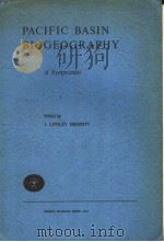 PACIFIC BASIN BIOGEOGRAPHY A SYMPOSIUM     PDF电子版封面    J.LINSLEY GRESSITT 