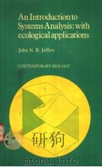 AN INTRODUCTION TO SYSTEMS ANALYSIS:WITH ECOLOGICAL APPLICATIONS     PDF电子版封面  0713126531  N.R.JEFFERS 