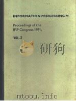 INFORMATION PROCESSING 71  PROCEEDINGS OF IFIP CONGRESS 71  VOLUME 2 APPLICATIONS（ PDF版）