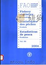 FAO YEARBOOK ANNUAIRE ANUARIO FISHERY STATISTICS COMMODITIES STATISTIQUES DES PECHES PRODUITS ESTADI     PDF电子版封面  9250055390   