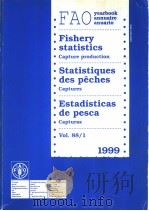 FAO YEARBOOK ANNUAIRE ANUARIO FISHERY STATISTICS CAPTURE PRODUCTION STATISTIQUES DES PECHES CAPTURES     PDF电子版封面  9250045719   
