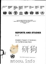 REPORTS AND STUDIES NO.26  ATMOSPHERIC TRANSPORT OF CONTAMINANTS INTO THE MEDITERRANEAN REGION     PDF电子版封面     