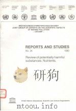 REPORTS AND STUDIES NO.34  REVIEW OF POTENTIALLY HARMFUL SUBSTANCES NUTRIENTS（ PDF版）