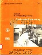FAO FOOD AND NUTRITION PAPER 14/1  MANUAL OF FOOD QUALITY CONTROL  1.FOOD CONTROL LABORATORY     PDF电子版封面  9251008396   