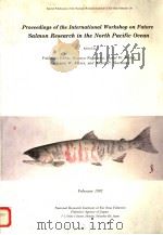 PROCEEDINGS OF THE INTERNATIONAL WORKSHOP ON FUTURE SALMON RESEARCH IN THE NORTH PACIFIC OCEAN（ PDF版）