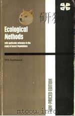 ECOLOGICAL METHODS WITH PARTICULAR REFERENCE TO THE STUDY OF INSECT POPULATIONS     PDF电子版封面  0412157608  T.R.E.SOUTHWOOD 