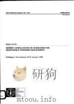 FAO FISHERIES REPORT NO.519  REPORT OF THE EXPERT CONSULTATION ON GUIDELINES FOR RESPONSIBLE FISHERI     PDF电子版封面  9251036918   