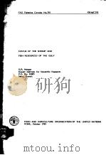 FAO FISHERIES CIRCULAR NO.792  STATUS OF THE SHRIMP AND FISH RESOURCES OF THE GULF     PDF电子版封面    G.R.MORGAN 