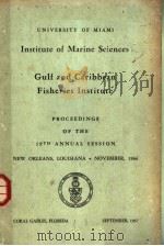 UNIVERSITY OF MIAMI INSTITUTE OF MARINE SCIENCES GULF AND CARIBBEAN FISHERIES INSTITUTE PROCEEDINGS（ PDF版）