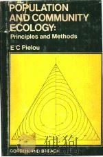 POPULATION AND COMMUNITY ECOLOGY  PRINCIPLES AND METHODS     PDF电子版封面  0677035802  E.C.PIELOU 
