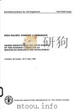 FAO FISHERIES REPORT NO.463 SUPPLEMENT  INDO-PACIFIC FISHERY COMMISSION     PDF电子版封面  9251032327   