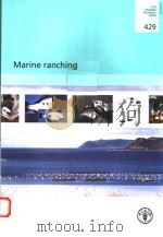 FAO FISHERIES TECHNICAL PAPER 429  MARINE RANCHING     PDF电子版封面  9251049610  DEVIN M.BARTLEY AND KENNETH M. 