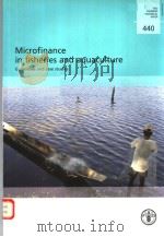 FAO FISHERIES TECHNICAL PAPER 440  MICROFINANCE IN FISHERIES AND AQUACULTURE（ PDF版）