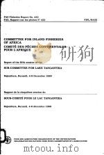 FAO FISHERIES REPORT NO.433  REPORT OF THE FIFTH SESSION OF THE SUB-COMMITTEE FOR LAKE TANGANYIKA     PDF电子版封面  9250029594   