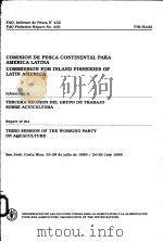 FAO FISHERIES REPORT NO.432  REPORT OF THE THIRD SESSION OF THE WORKING PARTY ON AQUACULTURE     PDF电子版封面  9250029659   