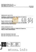 FAO FISHERIES REPORT NO.515  ADMINISTRATIVE REPORT OF THE TECHNICAL CONSULTATION ON THE CODE OF COND     PDF电子版封面  9250036639   