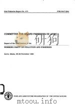 FAO FISHERIES REPORT NO.471  COMMITTEE FOR INLAND FISHERIES OF AFRICA     PDF电子版封面  925103236X   