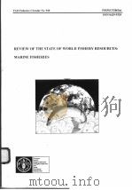 REVIEW OF THE STATE OF WORLD FISHERY RESOURCES:MARINE FISHERIES  FAO FISHERIES CIRCULAR NO.920     PDF电子版封面     