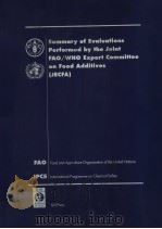 SUMMARY OF EVALUATIONS PERFORMED BY THE JOINT FAO/WHO EXPERT COMMITTEE ON FOOD ADDITIVES(JECFA)     PDF电子版封面     