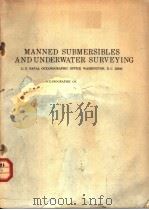 MANNED SUBMERSIBLES AND UNDERWATER SURVEYING  1970     PDF电子版封面     