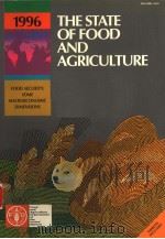 THE STATE OF FOOD AND AGRICULTURE  1996     PDF电子版封面  9251038589   