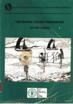 THE MARINE FISHERY RESOURCES OF SRI LANKA     PDF电子版封面    GEORGE H.P.DE BRUIN  BARRY C.R 