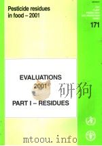 FAO PLANT PRODUCTION AND PROTECTION PAPER 171  PESTICIDE RESIDUES IN FOOD-2001（ PDF版）