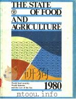 THE STATE OF FOOD AND AGRICULTURE  1980     PDF电子版封面  9251010439   