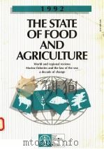 THE STATE OF FOOD AND AGRICULTURE  1992     PDF电子版封面  9251032262   