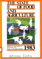 THE STATE OF FOOD AND AGRICULTURE  1983     PDF电子版封面  9251021120   