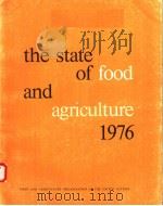 THE STATE OF FOOD AND AGRICULTURE  1976     PDF电子版封面  9251001812   