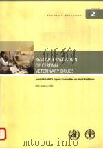 FAO JECFA MONOGRAPHS 2  RESIDUE EVALUATION OF CERTAIN VETERINARY DRUGS（ PDF版）