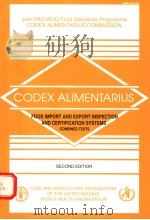 CODEX ALIMENTARIUS  FOOD IMPORT AND EXPORT INSPECTION AND CERTIFICATION SYSTEMS  SECOND EDITION     PDF电子版封面  9251053219   