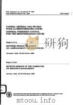 FAO FISHERIES REPORT NO.426  REPORT OF THE SEVENTH SESSION OF THE COMMITTEE ON RESOURCE MANAGEMENT     PDF电子版封面  9250028865   
