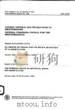 FAO FISHERIES REPORT NO.428  REPORT OF THE FIRST SESSION OF THE WORKING GROUP ON ARTIFICIAL REEFS AN     PDF电子版封面  9250029810   