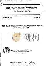 FISH SILAGE PRODUCTION IN THE INDO-PACIFIC REGION A FEASIBILITY STUDY     PDF电子版封面    JOHN SUMNER 