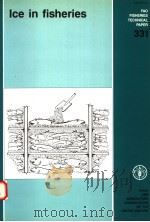 FAO FISHERIES TECHNICAL PAPER 331  ICE IN FISHERIES（ PDF版）